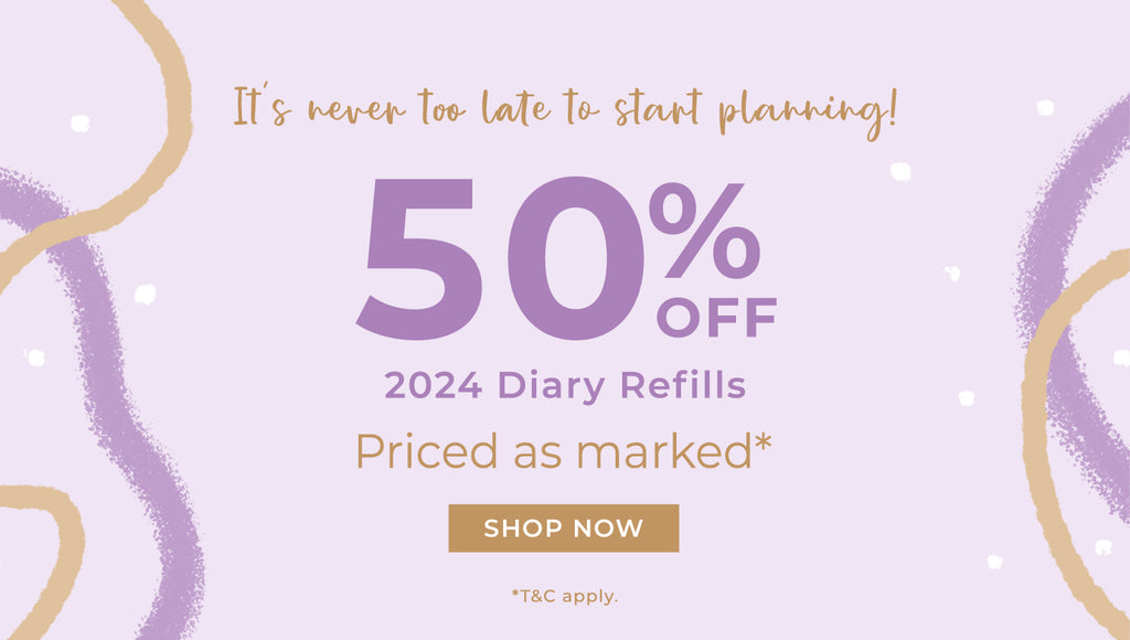50% Off 2024 Diary Refills. Prices as marked. While stock lasts.