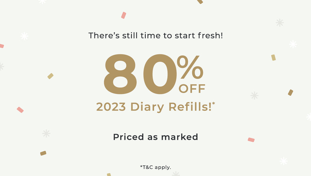 80% OFF Full Year 2023 Diary Refills, whilst stocks last. 